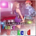 Lyfe Martinez、Chantee - Funky Weekend (Original Mix)