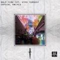 Crystal Knives、Hype Turner - Only Time