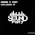 Sound & Fury - Challenger (Original Mix)