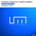 Physical Phase、Loreen Chimenti - Fantasies (Original Mix)