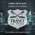 Chris Metcalfe、Amy Kirkpatrick - Across the World