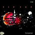 Screamer - Tip Top (Original Mix)