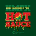 dj fixx、keith mackenzie - Hot Sauce (Original Mix)