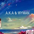 Wyman、A.K.A - Mystic Vibe (Original Mix)