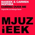 Baseek、Carmen Nophra - Coming Over Me