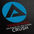 Da Rave、Fix-Stern - Crush (Original Mix)