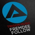 Fremdee - Follow (Original Mix)