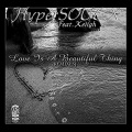 HyperSOUL-X、Keiigh - Love Is A Beautiful Thing (Original Mix)
