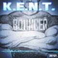 K.E.N.T. - Bouncer (Original Mix)