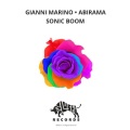 Gianni Marino、Abirama - Sonic Boom (Original Mix)