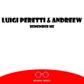 Luigi Peretti、AndReew - Remember Me (Original Mix)