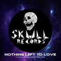 Nothing Left To Love (Original Mix)