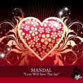 Mandal - Love Will Save The Day (Bronx Cheer Spaced Out Dub)