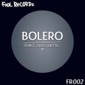 Bolero - What Really Matters (Original Mix)