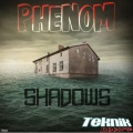 Phenom - Shadows (Original Mix)