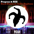 REZ、Sadie Pepitone、Progress - Hard Nights (Original Mix)