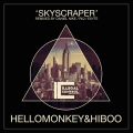 Hellomonkey、HiBoo - Skyscraper (Original Mix)