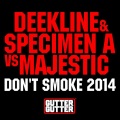 Don't Smoke 2014 (Original Mix)