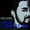 paso doble、Oscar Msomi - Upon Completion (Travelling Mix)