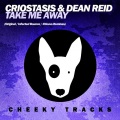 Criostasis、Dean Reid - Take Me Away (Vocal Mix)