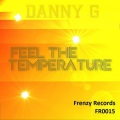 Danny G - Feel The Temperature (Original Mix)