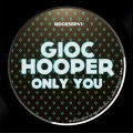 GIOC、Hooper - Only You (Original Mix)