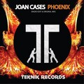 Joan Cases - Phoenix (Radio Edit)