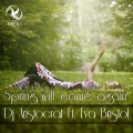 DJ Aristocrat、Eva Bristol - Spring Will Come Again (Original Mix)