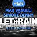 simone denny、Max Vangeli - Let It Rain (Original Mix)