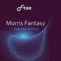 Morris Fantasy、mark anthony - Free