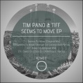 Tiff、Tim Pano - Seems to Move