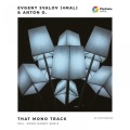 Evgeny Svalov、Anton G - That Mono Track (Club Mix)