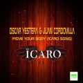 Oscar Yestera、Juan Cordovilla - Move Your Body (Radio Edit)