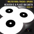 Walter Fargi、Trasko、Upkara - Heaven is a Place on Earth (Walter Fargi & Trasko Vs Upkara|Main Mix)
