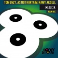 Tom Enzy、Kamy Aksell、Astrit Kurtaim - Fluck