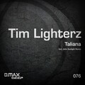Tim Lighterz - Taliana (Original Mix)