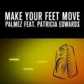 Palmez、Patricia Edwards - Make Your Feet Move