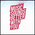 The Mann - Music Sounds Better with You