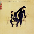 Everything But The Girl - The Language of Life (2013 Remaster)