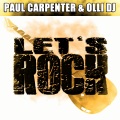 Paul Carpenter、Olli Dj - Let's Rock (Radio Edit)