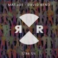 David Keno、Mat.Joe - Like Us (Original Mix)