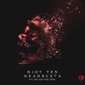 Riot Ten - Headbusta