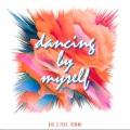 Big Z.、REMMI - Dancing By Myself