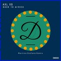 Axl Xs - Back To Africa (Original Mix)