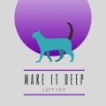 Left Cat - Make It Deep (Original Mix)