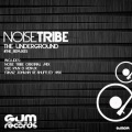 Noise Tribe - The Underground (Gee Van D Remix)