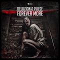 Deluzion、Pulse - Forever More