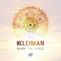 Kleiman - Burn The Spell (Original Mix)