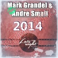 Mark Grandel、Andre Small - 2014