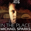 Michael Sparks - In The Place (Original Mix)